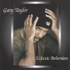 Eclectic Bohemian by Gary Taylor album reviews, ratings, credits