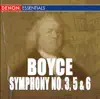 Boyce: Symphonies 3, 5 & 6 album lyrics, reviews, download