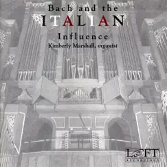 Bach and the Italian Influence by Kimberly Marshall album reviews, ratings, credits