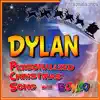 Dylan Personalized Christmas Song With Bonzo song lyrics