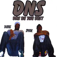 DNS tha Best by Dubbs & Spook album reviews, ratings, credits