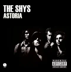 Astoria by The Shys album reviews, ratings, credits