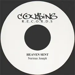 Heaven Sent - Single by Nerious Joseph album reviews, ratings, credits