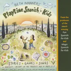 Playtime Spanish for Kids by Beth Manners album reviews, ratings, credits