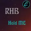 Hold Me - Single album lyrics, reviews, download