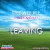 Leaving (House Edition) [feat. Snyder & Ray] album lyrics, reviews, download