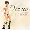 Super Girl - Single album lyrics, reviews, download