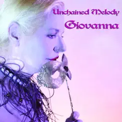 Unchained Melody - EP by Giovanna album reviews, ratings, credits