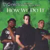 How We Do It (Album) [feat. DVS & Merv Hage] song lyrics