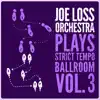 Joe Loss Orchestra Plays Strict Tempo Ballroom Vol. 3 album lyrics, reviews, download