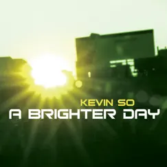 A Brighter Day Song Lyrics