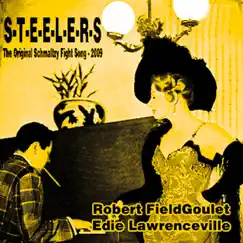 The Original Steelers Fight Song - Single by Robert Fieldgoulet & Edie Lawrenceville album reviews, ratings, credits