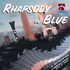 Rhapsody in Blue by The J.W.F. Military Band & Major Alex Schillings album reviews, ratings, credits