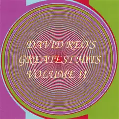 David Reo's Greatest Hits Volume 2 -REMASTERED by David Reo album reviews, ratings, credits