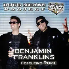 Benjamin Franklins (feat. Rome) - Single by Doug Means Project album reviews, ratings, credits