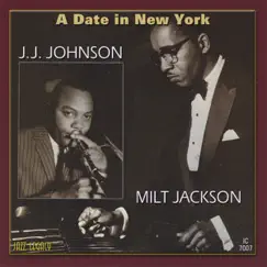 A Date In New York by J.J. Johnson & Milt Jackson album reviews, ratings, credits