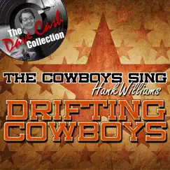 The Dave Cash Collection: The Cowboys Sing Hank Williams - EP by Drifting Cowboys album reviews, ratings, credits