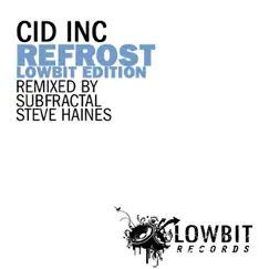 Refrost (Lowbit Edition) - Single by Cid Inc. album reviews, ratings, credits
