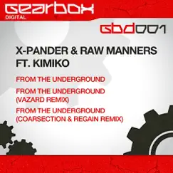 From the Underground (Gearbox Anthem) [Coarsection & Regain Remix] Song Lyrics