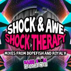 Shock Therapy (Dopefish Remix) Song Lyrics