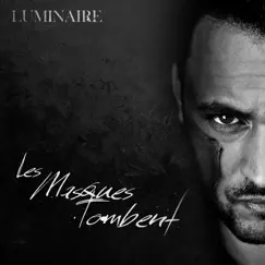 Les masques tombent - Single by Luminaire album reviews, ratings, credits
