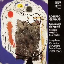 Gerhard: Cancionero de Pedrell by Josep Benet, Josep Pons & Orquestra de Cambra Teatre Lliure album reviews, ratings, credits