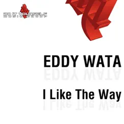 I Like The Way (Original Radio Edit) Song Lyrics