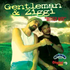 Better Way - Single by Gentleman & Ziggi album reviews, ratings, credits