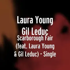 Scarborough Fair - Single by Laura Young & Gil LeDuc album reviews, ratings, credits