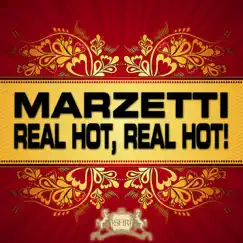 Real Hot, Real Hot! (Marzetti's Twisted Remix) Song Lyrics