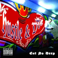 Hustle & Die by Cut So Deep album reviews, ratings, credits