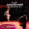 Antardhwani - the Song Within, Vol. II album lyrics, reviews, download