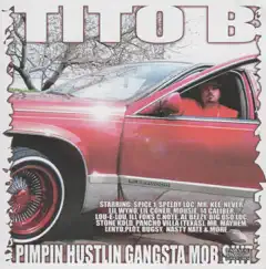 Pimpin, Hustlin, Gangsta Mob Shit (Feat. Spice 1 & Speedy Loc) Song Lyrics