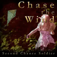 Chase The Wind by Second Chance Soldier album reviews, ratings, credits