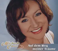 Auf dem Weg meiner Träume - EP by Michaela Christ album reviews, ratings, credits