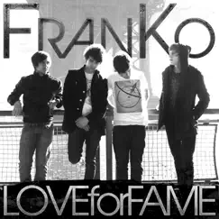Love For Fame - Single by Franko album reviews, ratings, credits