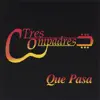 Que Pasa album lyrics, reviews, download