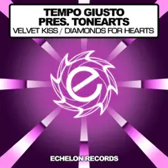 Velvet Kiss / Diamonds for Hearts (Tempo Giusto Presents) - Single by ToneArts album reviews, ratings, credits