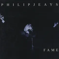 Fame by Philip Jeays album reviews, ratings, credits