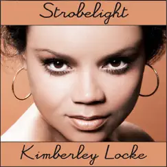 Strobelight - Single by Kimberley Locke album reviews, ratings, credits