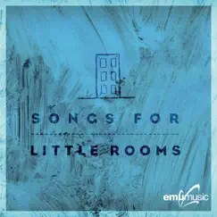 Songs for Little Rooms by Emu Music album reviews, ratings, credits