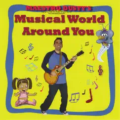 Musical World Around You by Maestro Dusty album reviews, ratings, credits