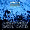 Dark Water (Remix A) song lyrics
