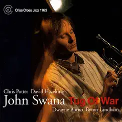 Tug of War by John Swana, Chris Potter, David Hazeltine, Dwayne Burno & Byron Landham album reviews, ratings, credits
