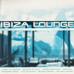 Ibiza Lounge by Various Artists album reviews, ratings, credits