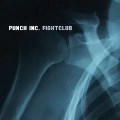 Fightclub by Punch Inc album reviews, ratings, credits
