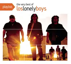 Playlist: The Very Best of Los Lonely Boys by Los Lonely Boys album reviews, ratings, credits