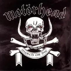 March or Die by Motörhead album reviews, ratings, credits