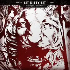Beautiful/Terrible by Sit Kitty Sit album reviews, ratings, credits