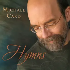 Hymns by Michael Card album reviews, ratings, credits